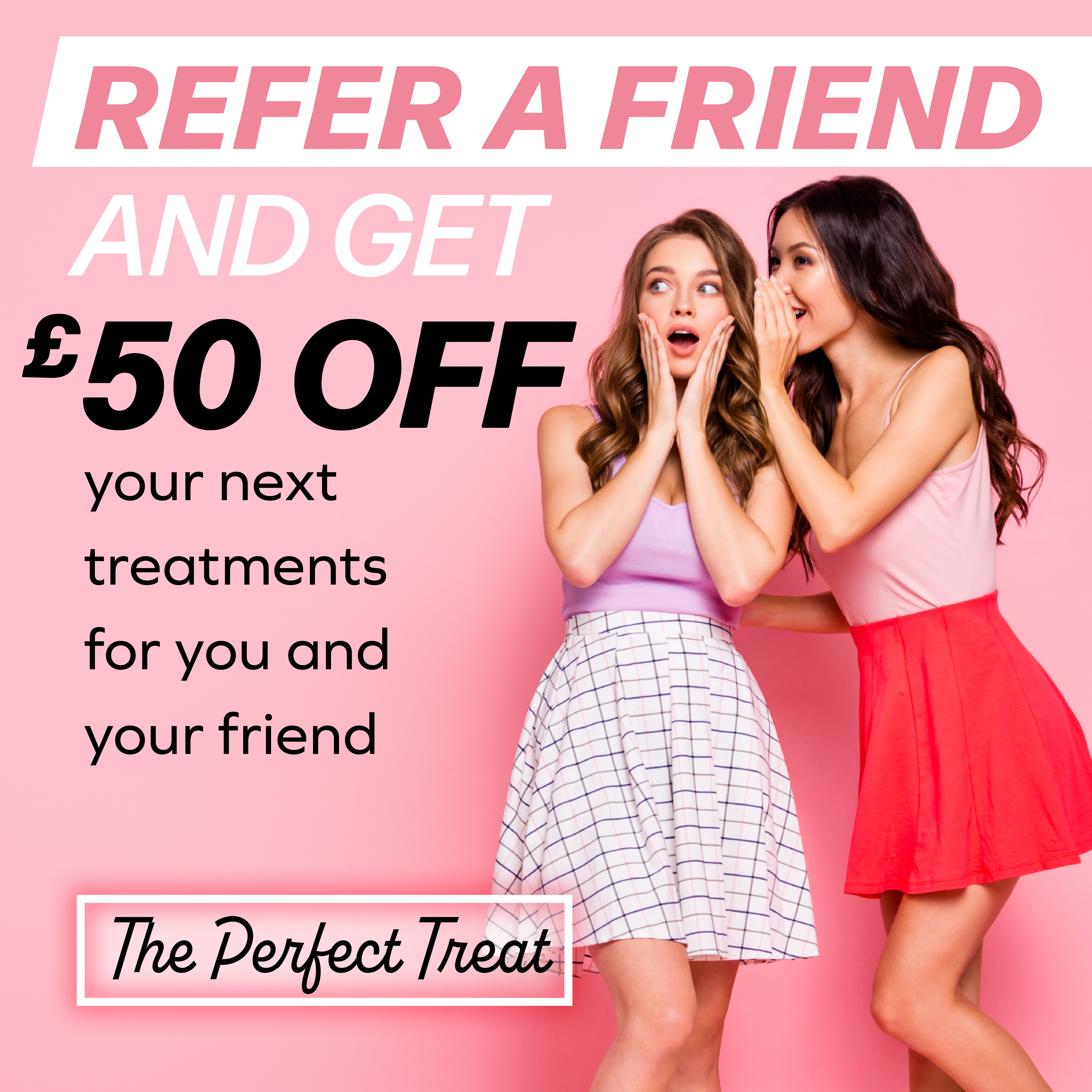 Refer a friend and get £50 off